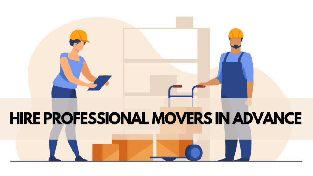 Hire Professional Movers in Advance