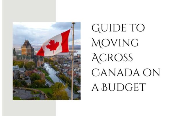 Guide to Moving Across Canada on a Budget