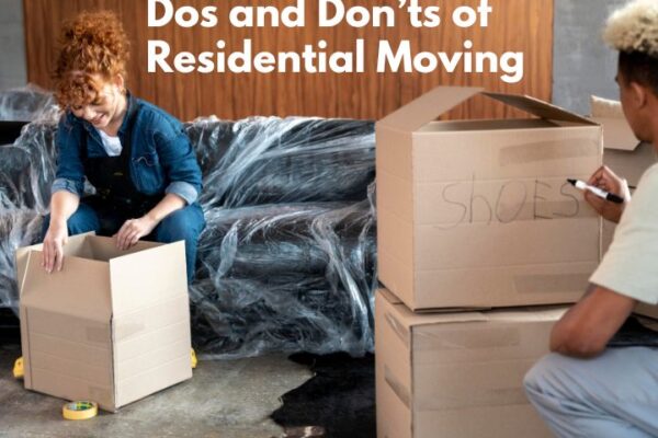 Dos and Don’ts of Residential Moving